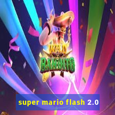 super mario flash 2.0